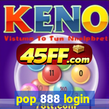 pop 888 login
